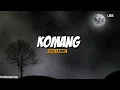 Download Lagu Komang - Sebab kau terlalu indah dari sekedar kata | Raim laode ( lirik)