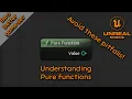 UE5 Understanding Pure Functions - Be a better game dev
