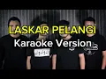 Lagu (KARAOKE) NIDJI - LASKAR PELANGI | ROCK COVER by Sanca Records
