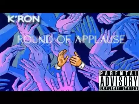 Download MP3 K'ron - Round Of Applause (Prod. N-Soul \u0026 K'ron)