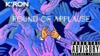 K Ron Round Of Applause Prod N Soul K Ron 