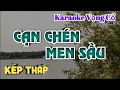 Download Lagu Karaoke Cạn Chén Men Sầu - Dây Kép Thấp - Tác giả: Nguyễn Hữu Nghĩa