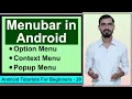 Options Menu in Android Studio Tutorial Popup Menu Context Menu by Deepak