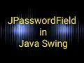 How To Add JPasswordField in Java Swing