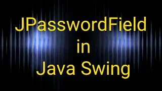 How To Add JPasswordField in Java Swing