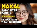 Download Lagu Istri tidak di rumah ‼️Suami Adu mekanik sama Baby Siter Cantik,Di saat Istri Keluar Rumah 