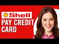How To Pay Shell Credit Card How To Make A Shell Credit Card Payment