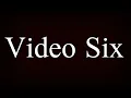 How To Pronounce Video Six