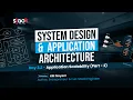 Day 3 2 Application Scalability - Replication System Design and Application Architecture Workshop