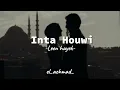 Inta Houwi | by: Leen hayek (arabicsong) #arabicsong