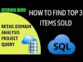 How to find Top 3 Items Sold in SQL Oracle ETL Testing SQL Oracle Query to Find Top 3 Items Sold