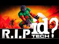 The Death of idTech