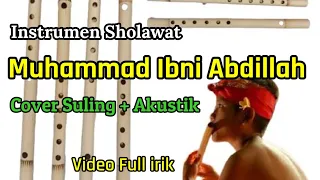 Download Instrumen Sholawat Sedih - Muhammad Ibni Abdillah | (Cover Suling Akustik) MP3