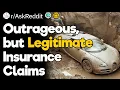 Outrageous but Legitimate Insurance Claims