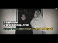 Download Lagu Ramadhan - Versi Bahasa Arab - Cover Fadilatunnisak \u0026 Afni Hidayati