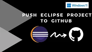How To Add Eclipse Project To GitHub How to Commit Push Pull from Eclipse to GitHub 2021