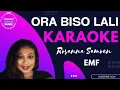 ORA BISO LALI - ROSANNA SAMOEN ||| EMF ||| KARAOKE