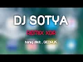 Download Lagu DJ SOTYA GEDRUK REMIX