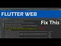 Flutter Web XMLHttpRequest Error FIX Solution