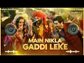 Download Lagu Me Nikla Gaddi Leke Dj Song || Gadar 2 movie song || Hard bass || MDP DJ || HINDU DJ SOUND