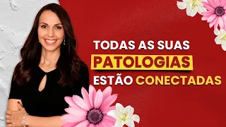 Todas as suas patologias estão conectadas
