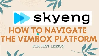 How To Use Vimbox Platform Skyeng Test Lesson Skyeng Classroom ESL Native Non Natives 