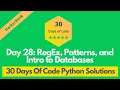 HackerRank Day 28 RegEx Patterns and Intro to Databases solution in Python 30 Days Of Code