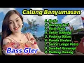 CALUNG BANYUMASAN FULL ALBUM