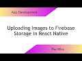 Uploading Images to Firebase Storage in React Native