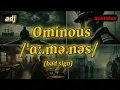 adj Ominous meaning bad sign with 5 examples