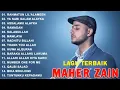 Download Lagu Maher Zein full Album | lagu Relig terbaru terbaik full 2025 #realigi 