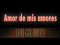 Download Lagu Trio Galantes: \