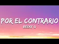 Download Lagu Becky G - POR EL CONTRARIO (Letra/Lyrics) [Demo]
