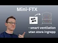 Mini-FTX – smart ventilation utan stora ingrepp