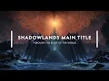 World of Warcraft: Shadowlands tema principal “Through the Roof of the World”