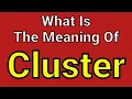 Meaning Of Cluster Cluster English Vocabulary Most Common Words in English