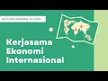 Download Lagu Kerjasama Ekonomi Internasional | Ekonomi Kelas XI