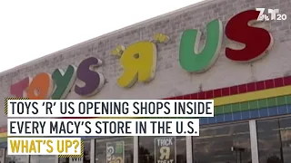 Toys R Us Opening Shops Inside Every Macy s Store in the US What s Up