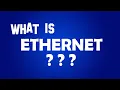 What Is Ethernet