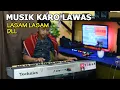 Download Lagu GENDANG KEYBOARD KARO LASAM-LASAM || MUSIK LAWAS KARO