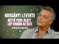 Download Lagu HARSÁNYI LEVENTE: KETTŐ PERC ALATT LÉP TOVÁBB AZ ÉLET | Ilyen az élet | Palikék Világa