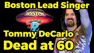 boston lead singer tommy decarlo dead at 60