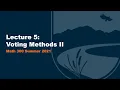 Voting Methods II