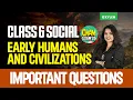 Class 6 Social Science Early Humans Civilizations Important Questions Onam Exam 2026
