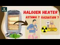 Halogen Heaters Health Risks Benefits Uncovered