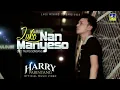 Download Lagu Harry Parintan - Luko Nan Manyeso[Lagu Minang Terbaru] - Official Musik Video