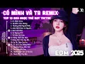Download Lagu Thương Một Người Mà Mất Cả Tương Lai Remix ♫ BXH Nhạc Trẻ EDM Hot Tiktok TRIỆU VIEW - EDM Hot Trend