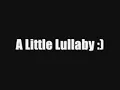 Baby Mine - a little lullaby :)