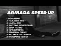 Download Lagu FULL ALBUM LAGU ARMADA SPEED UP TIKTOK
