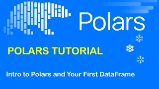 Polars Tutorial 1 Intro to Polars and Your First DataFrame